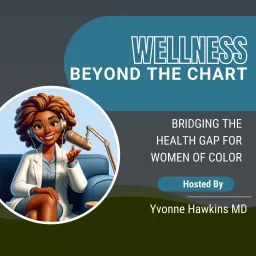 Wellness Beyond the Chart Podcast artwork