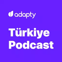 Adapty Türkiye Podcast - Mobil Girişimcilik Sohbeti