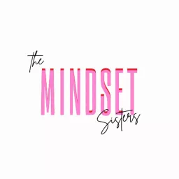 Confessions of The Mindset Sisters Podcast artwork