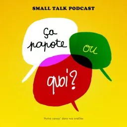 Ça Papote ou Quoi ? Podcast artwork