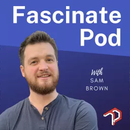Fascinate Pod Podcast artwork