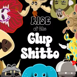 Rise of Glup Shitto Podcast artwork