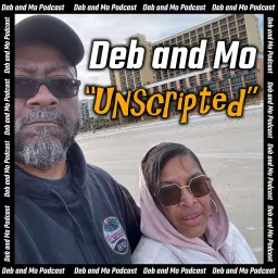 Deb and Mo Unscripted Podcast artwork