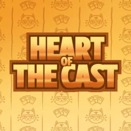 Heart of the Cast Podcast artwork