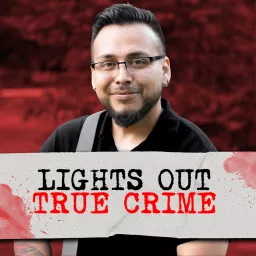 Lights Out True Crime Podcast artwork