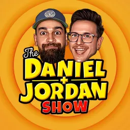 The Daniel And Jordan Show Podcast artwork