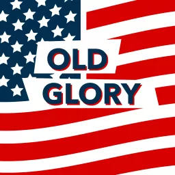 Old Glory – An American History Podcast artwork