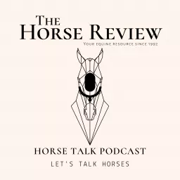 Horse Talk by The Horse Review