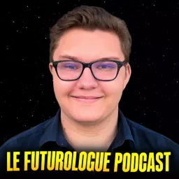 Le Futurologue Podcast