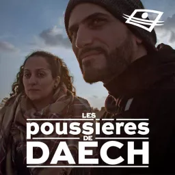 Les poussières de Daech - Ceux qui restent derrière