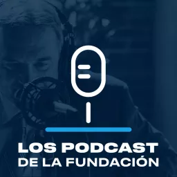 Los Podcast de la Fundación - FMM artwork