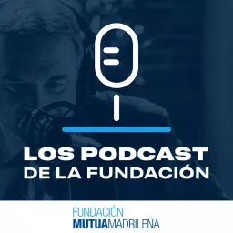 Los Podcast de la Fundación - FMM artwork