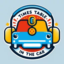Times Tables in the Car Podcast artwork