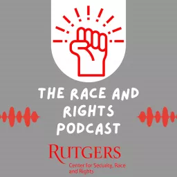 The Race and Rights Podcast