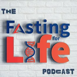 Fasting For Life Podcast artwork