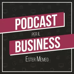 Podcast per il Business artwork