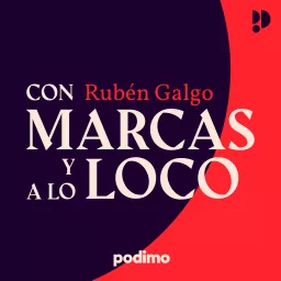 Con marcas y a lo loco Podcast artwork