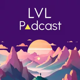 LVL Podcast artwork