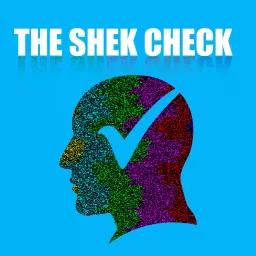 The Shek Check Podcast artwork