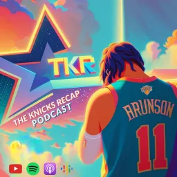 The Knicks Recap: A New York Knicks Podcast artwork