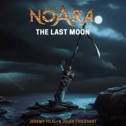 Noara: The Last Moon Podcast artwork