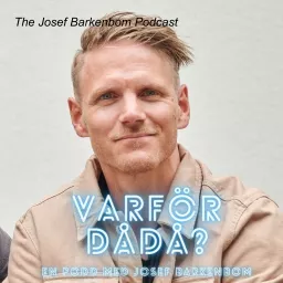 Varför dådå med Josef Barkenbom Podcast artwork