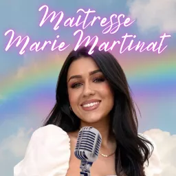Maitresse Marie Martinat Podcast artwork