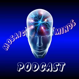 Mosaic Minds Podcast artwork