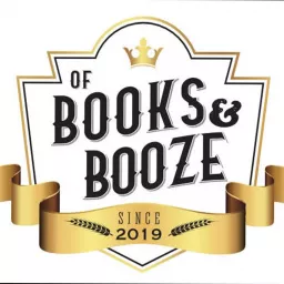 Of Books and Booze Podcast artwork