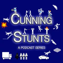 Cunning Stunts, A Podcast Series artwork