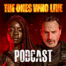 The Ones Who Live - a TWD podcast artwork
