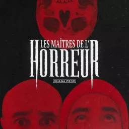 Les Maîtres de l'Horreur Podcast artwork