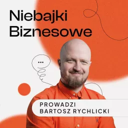 Niebajki Biznesowe Podcast artwork
