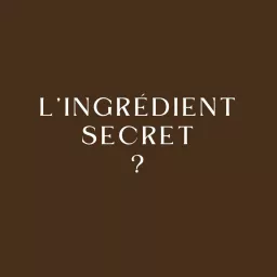 L'ingrédient Secret