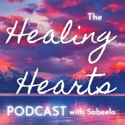 The Healing Hearts Podcast