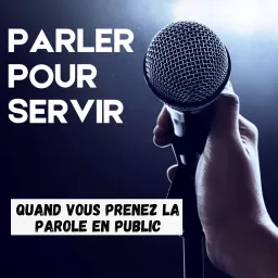 PARLER POUR SERVIR