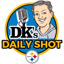 DK's Daily Shot of Steelers Podcast artwork