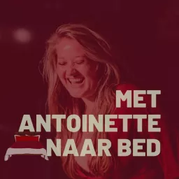 Met Antoinette naar Bed