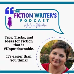 The Fiction Writer's Podcast with Lana McAra