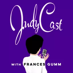 JudyCast with Frances Gumm Podcast artwork