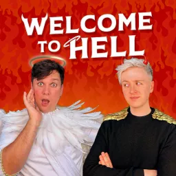 Welcome To Hell with Daniel Foxx & Dane Buckley Podcast artwork