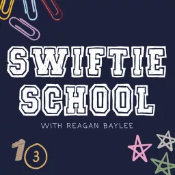 Swiftie School Podcast artwork