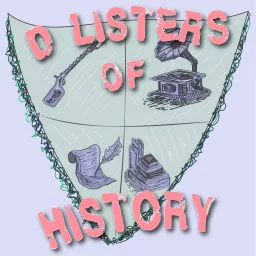 D Listers of History Podcast artwork