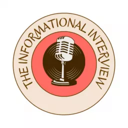 The Informational Interview Podcast artwork