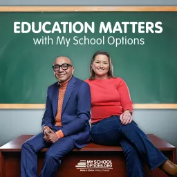 Education Matters With MySchoolOptions Podcast artwork