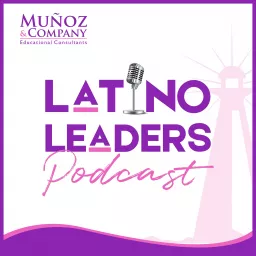 Latino Leaders Podcast artwork