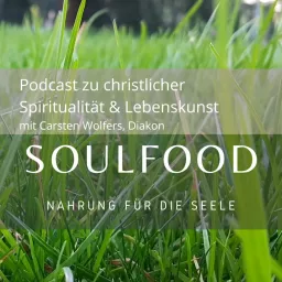 soulfood - Nahrung für die Seele Podcast artwork