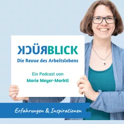 Rückblick - Ein Podcast mit Marie Meyer-Marktl