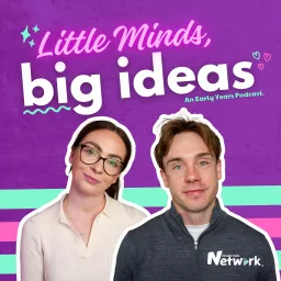 Little Minds, Big Ideas Podcast artwork