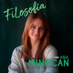 Ana Minecan | Filosofía Podcast artwork